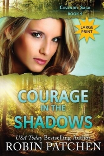 Courage in the Shadows: Large Print Edition