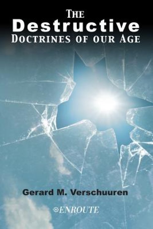 The Destructive Doctrines of Our Age