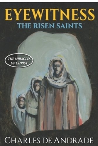 Eyewitness - The Risen Saints