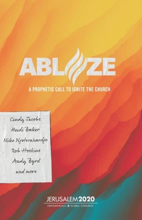 Ablaze: A Prophetic Call to Ignite the Church