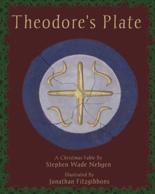 Theodore's Plate: A Christmas Fable