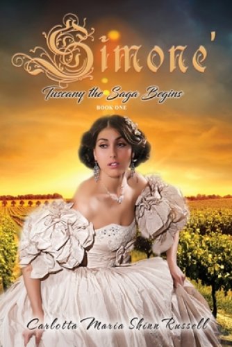 Simone': Tuscany the Saga Begins, Book One (Second Edition)