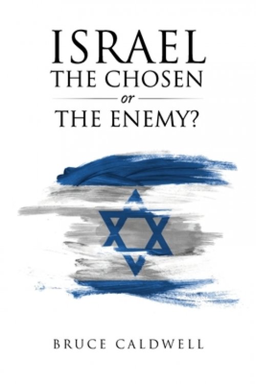 Israel the Chosen or the Enemy?