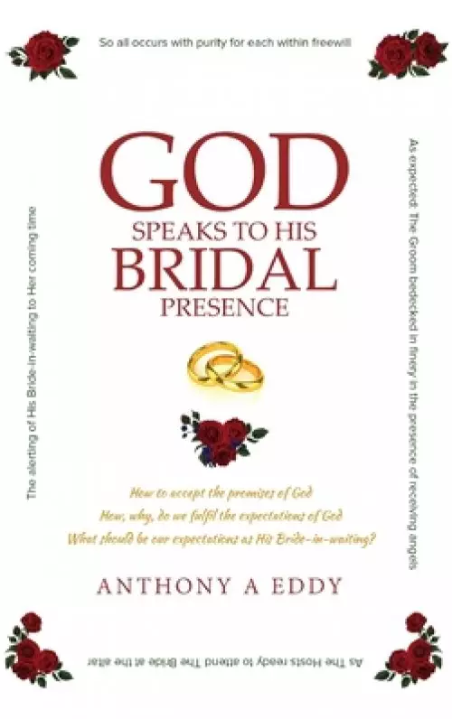 GOD Speaks to His Bridal Presence