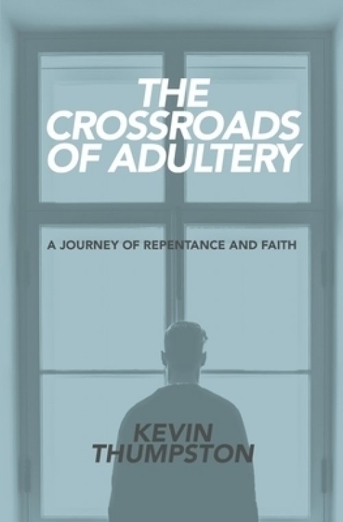 The Crossroads of Adultery: A Journey of Repentance and Faith