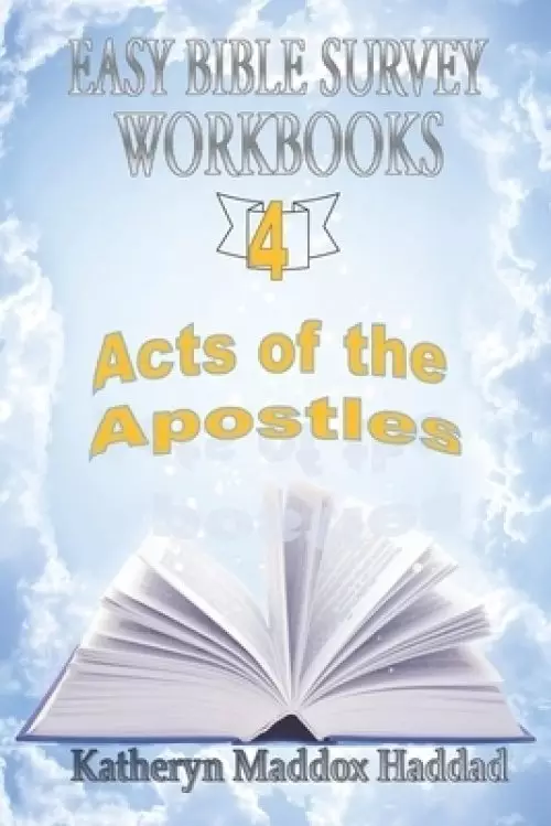 Acts of the Apostles: And the Beginning of the Church