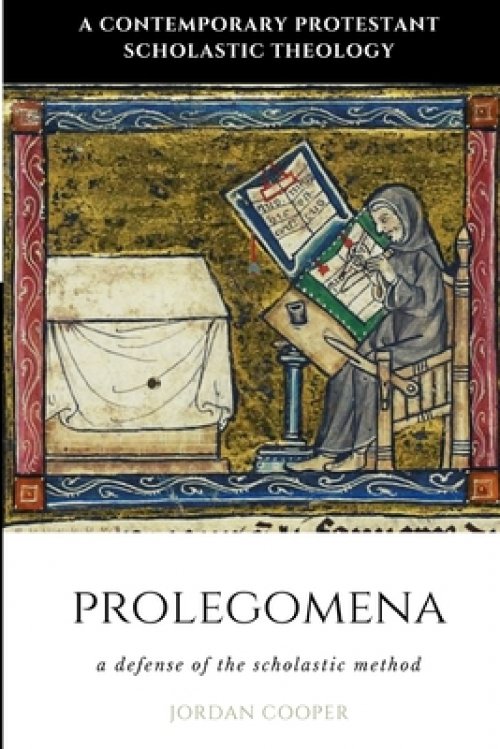 Prolegomena: A Defense of the Scholastic Method