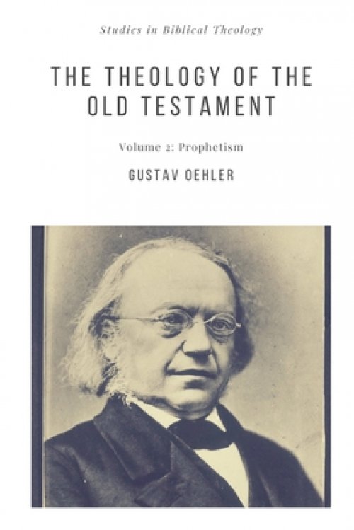 The Theology of the Old Testament: Prophetism