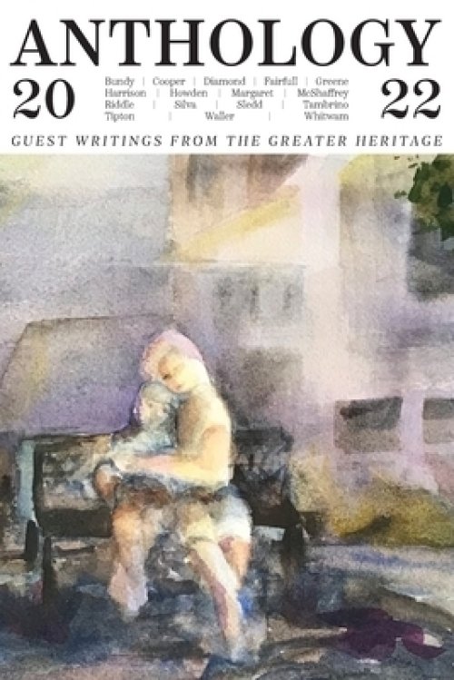 Anthology 2022: Guest Writings from The Greater Heritage