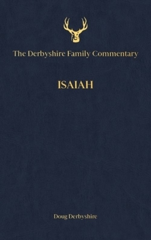 Derbyshire Family Commentary Isaiah