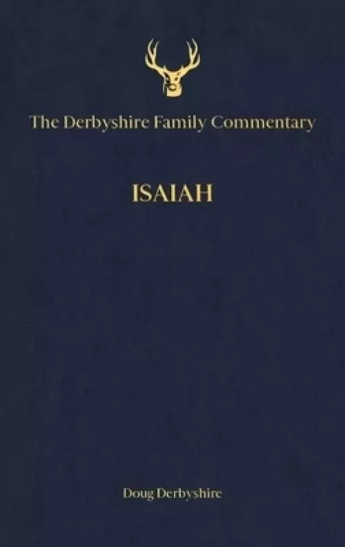 Derbyshire Family Commentary Isaiah