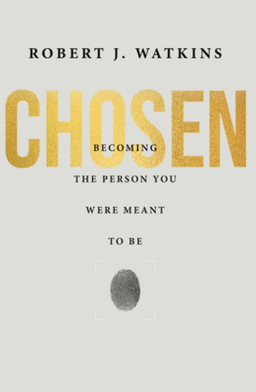 Chosen: Becoming the Person You Were Meant to Be