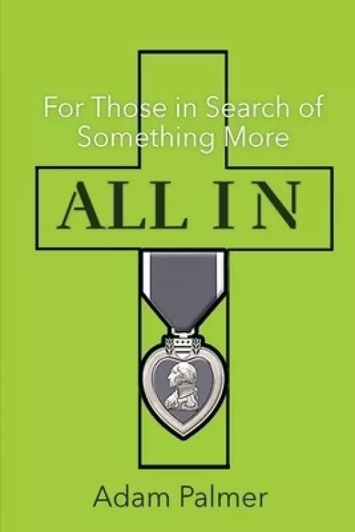 All In: For Those in Search of Something More