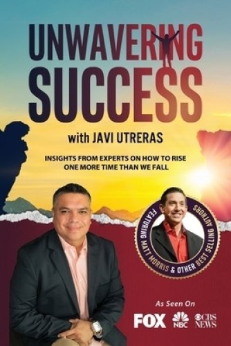 Unwavering Success With Javi Utreras