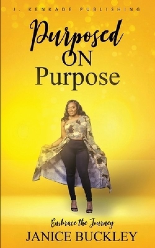 Purposed on Purpose