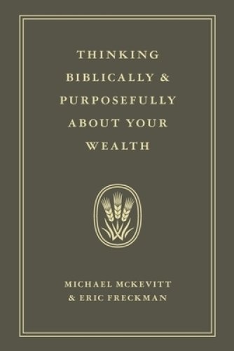 Thinking Biblically & Purposefully About Your Wealth