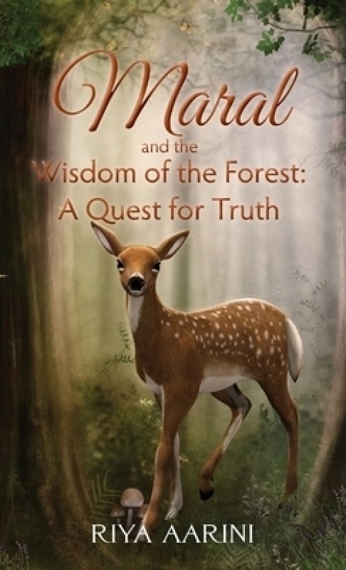 Maral and the Wisdom of the Forest: A Quest for Truth