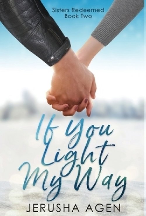 If You Light My Way: A Clean Christian Romance