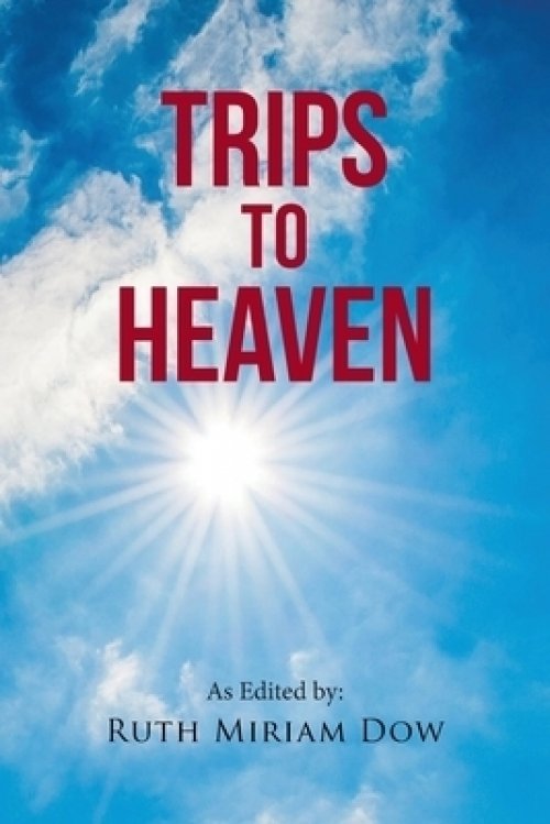 Trips to Heaven