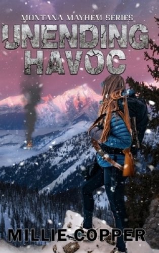 Unending Havoc: Montana Mayhem Book 1 | America's New Apocalypse