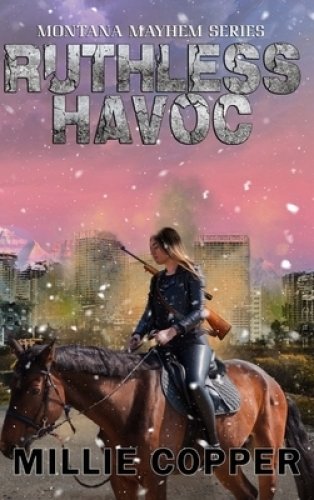 Ruthless Havoc: Montana Mayhem Book 2 | America's New Apocalypse