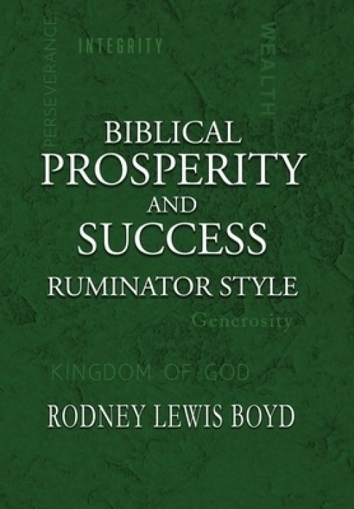 Biblical Prosperity and Success: Ruminator Style