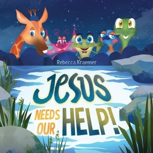 Jesus Needs Our Help!