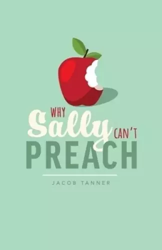 Why Sally Can't Preach