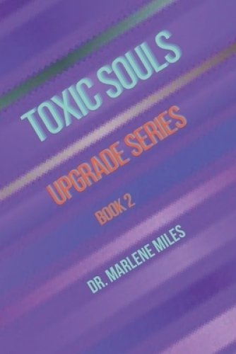 Toxic Souls: Upgrade Series, Book 2