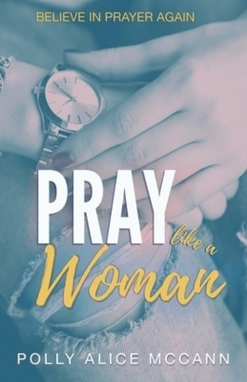 Pray Like a Woman