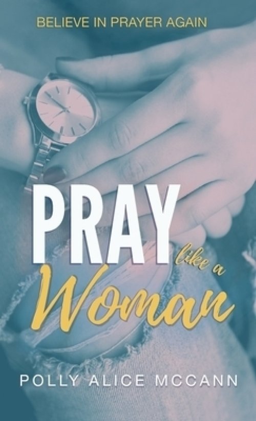 Pray Like a Woman