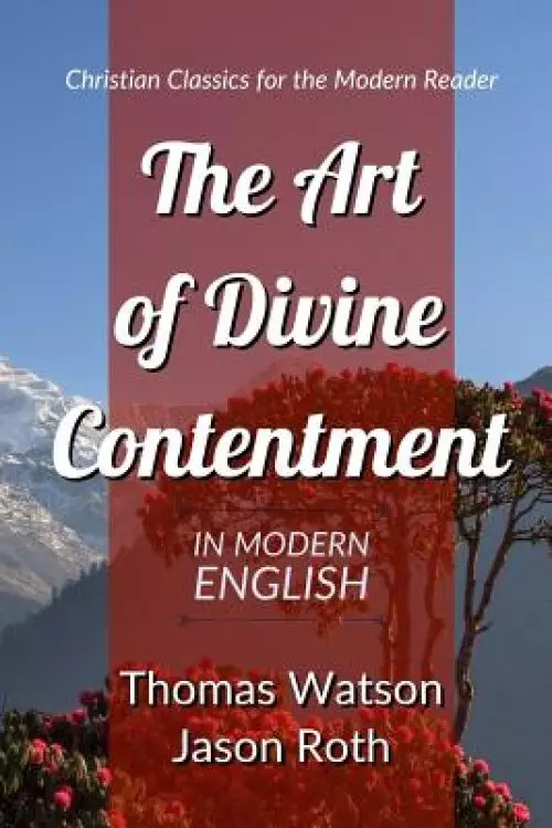 The Art of Divine Contentment: In Modern English