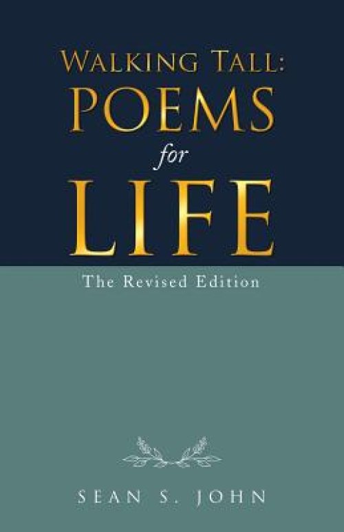 Walking Tall: Poems for Life: The Revised Edition