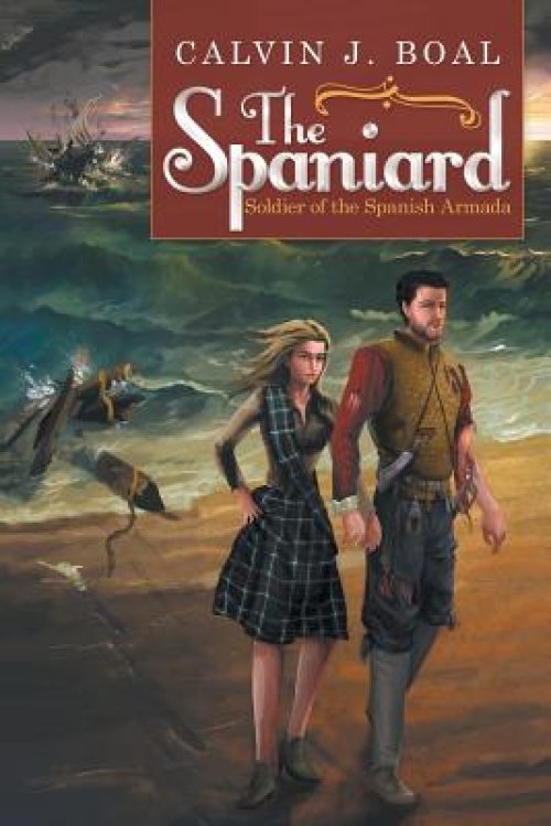 The Spaniard: Soldier of the Spanish Armada