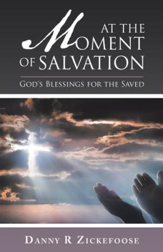 At the Moment of Salvation: God's Blessings for the Saved