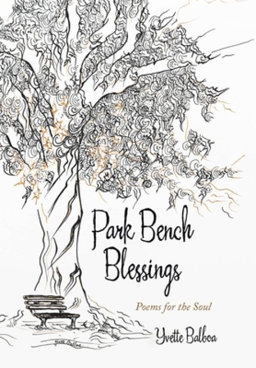 Park Bench Blessings: Poems for the Soul