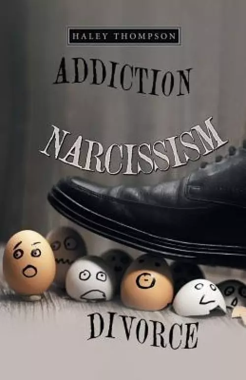 Addiction Narcissism Divorce