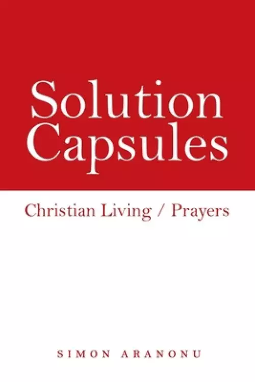 Solution Capsules: Christian Living / Prayers