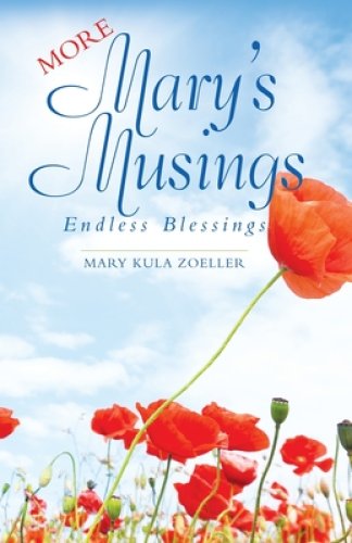 More Mary's Musings: Endless Blessings