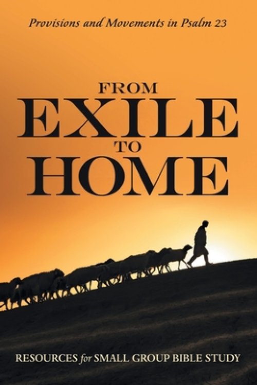 From Exile to Home: Provisions and Movements in Psalm 23