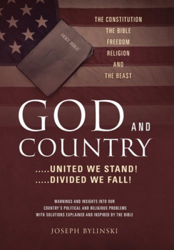 GOD AND COUNTRY ....United We Stand! ....Divided We Fall!