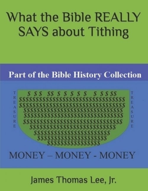 What The Bible Really Says About Tithing