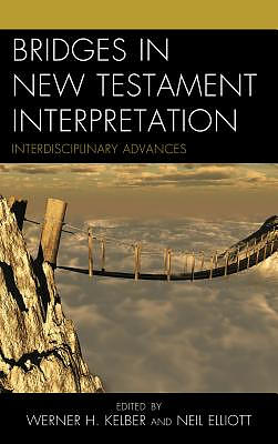 Bridges in New Testament Interpretation: Interdisciplinary Advances