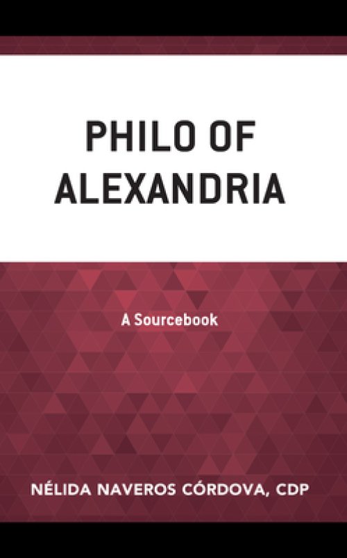 Philo of Alexandria: A Sourcebook