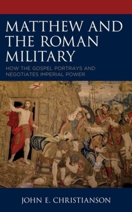 Matthew And The Roman Military