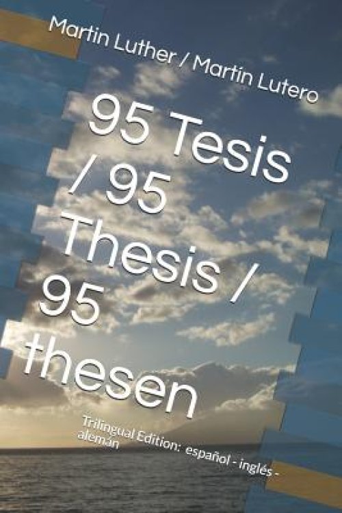 95 Tesis / 95 Thesis / 95 thesen: Edici