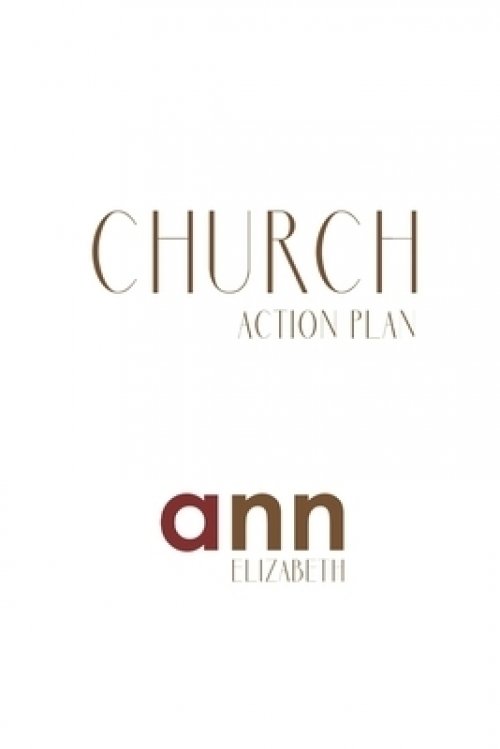 Church Action Plan - Ann Elizabeth