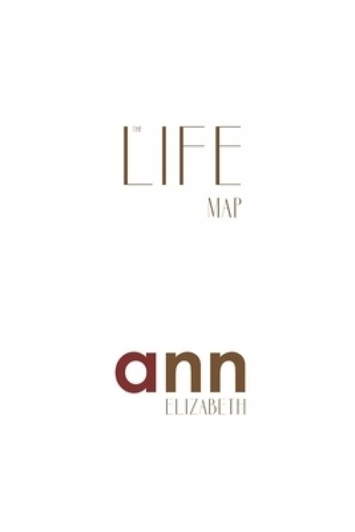 Life Map - Ann Elizabeth