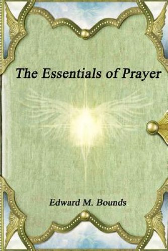 The Essentials of Prayer