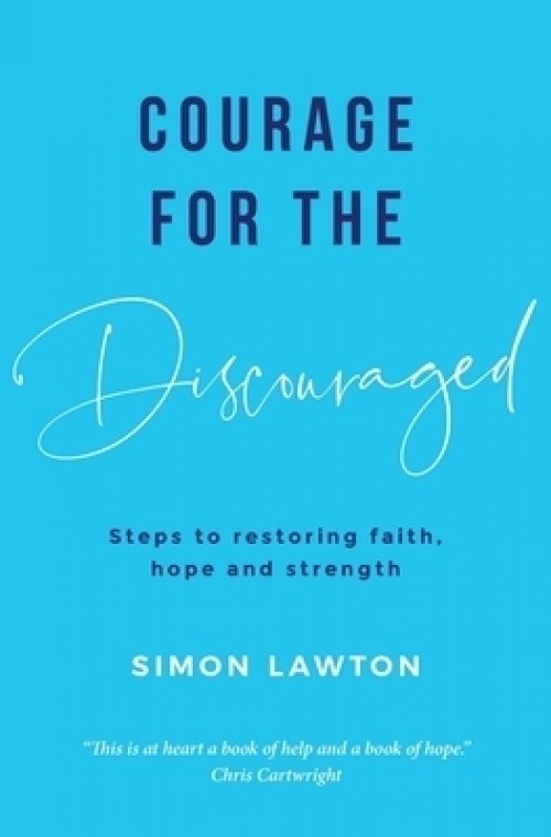 Courage for the discouraged